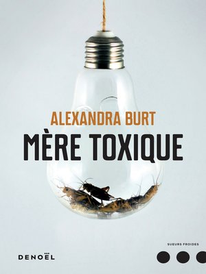 cover image of Mère toxique